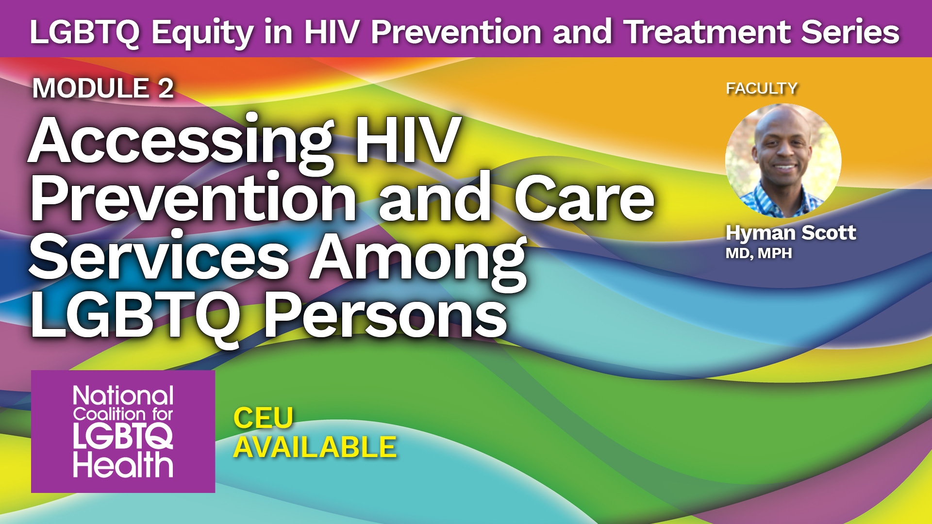 Accessing HIV Prevention and Care Services Among LGBTQ Persons