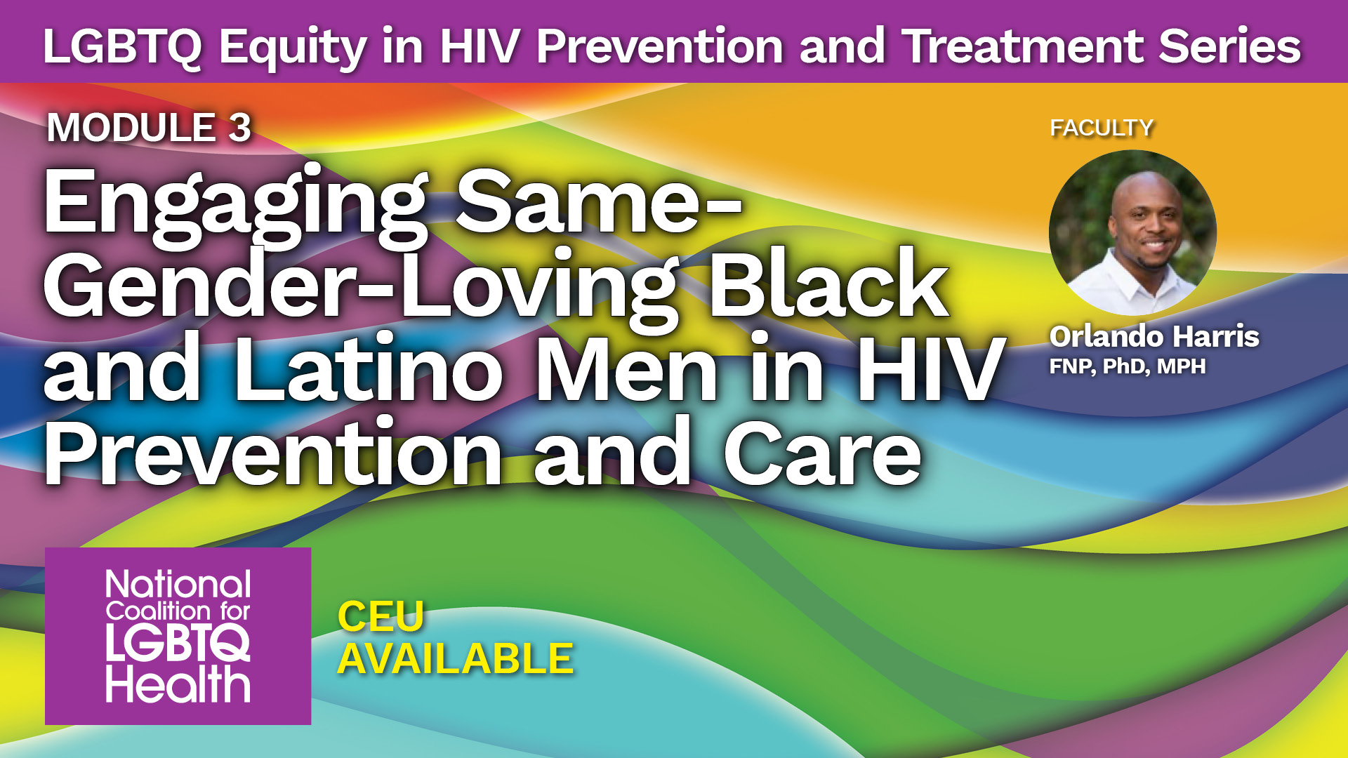 Engaging Same-Gender-Loving Black and Latino Men in HIV Prevention and Care